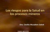 Dra. Cecilia Musalem Sabat - copresem.cl · MANUAL DE CARGA •SOBREESFUERZO •TURNICIDAD QUIMICOS FÍSICOS BIOLÓGICOS •RUIDO •VIBRACIONES •RADIACIONES •PRESIONES ANORMALES