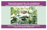 La política alimentaria con - fian.org · de los foros y con el apoyo de FIAN Internacional,3 en México se registró una Declaración oral de mujeres rurales y campesinas de Guerrero