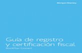 Guía de registro y certificación fiscal · Siga las sencillas instrucciones ... un enlace personalizado con instrucciones para el registro. o ... El formulario W-9 es una solicitud
