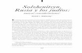 Solzhenitsyn, Rusia y los judíos y divergencias.pdf · lado ruso o el judío, han r espondido afirmativamente al llamado de Solzhenitsyn para la comprensión y el arrepentimiento