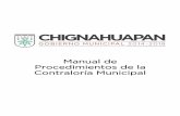 MANUAL DE PROCEDIMIENTOS DE CONTRALORIA …chignahuapan.gob.mx/wp-content/uploads/2017/04/Manual-de... · Contraloría Municipal Clave: MCHIG1418/MP/CM003 Fecha de elaboración: Abril.2016