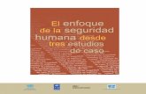 El enfoque de la seguridad humana desde tres estudios de casoiidh.ed.cr/multic/UserFiles/Biblioteca/IIDHSeguridad/11_2011/d31ae... · 102 B. Concentración en el ámbito local ...