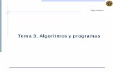 Tema 3. Algoritmos y programas - Gigagiga.cps.unizar.es/~diegog/ficheros/teaching/03_Algoritmos_y... · ¾Aumento de la demanda del software: ... seguir los pasos exactos de la solución