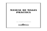 MANUAL DE MAGIA PRACTICA - gnosisargentina.org.ar de Magia Practica.pdf · MANUAL DE MAGIA PRACTICA 5 libro «Endocrinología y Criminología» (por el V.M. Samael Aun Weor), donde