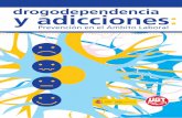 drogodependencia y adicciones - codajic.org · ante el fenómeno de las adicciones. Entendiendo por prevención, todas aquellas actuaciones encaminadas a reducir, antici-pándose