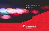 LÁMPARAS LED - yankon.com.mx€¦ · 2 _ 3 – InfoRMAcIón bÁSIcA Yankon LED | Iluminación YANKON es especialista en la industria de iluminación desde 1975 y en la actualidad