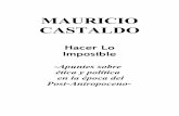 MAURICIO CASTALDO - colectivonph.com.ar · Desde el 11 S del 2001 y desde el 19 y 20 de Diciembre de 2001 hasta hoy, han pasado y me han pasado -o mejor dicho, he pasado por- cosas