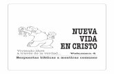 Respuestas bíblicas a mentiras comunesnuevavidaencristo.org/wp-content/uploads/alta-calidad-spanish-vol... · EN CRISTO Viviendo libre a través de la verdad... Esta es la primera