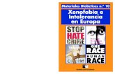 la raza humana S C n en Europa N Movimiento contra … · tes y refugiados, negrofobia, rechazo a la libre orientación sexual, y sobre todo crímenes de odio, asesinatos alimentados