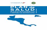 Dominicana (SE-COMISCA) El Salvador, Centroaméricacomisca.net/sites/default/files/PLAN DE SALUD 2016-2020.pdf · Secretaría Ejecutiva del Consejo de Ministros de Salud de Centroamérica