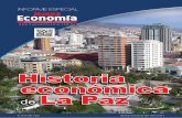 Historia económica de La Paznuevaeconomia.com.bo/web/wp-content/uploads/2017/07/Boletin-Nº1... · Caracoles y Milluni son las ... al tiempo que se cometían abusos contra el campesino”,