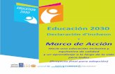 Educación 2030 - cme-espana.orgcme-espana.org/media/publicaciones/1/Agenda 2030/Educación 2030.pdf · 2000 y de los Objetivos de Desarrollo del Milenio ... Reconocemos que la educación