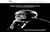 Milton Friedman, Su Centenario - fnst.org · que fue la depresión y la recuperación económica posterior, ... por sobre la economía centralizada o la ... Entonces la economía