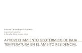 APROVECHAMIENTO GEOTÉRMICO DE BAJA …frioycalor.info/Climatizacion/InstalacionesGeotérmicas.pdf · Cálculo de carga térmica Elección de la bomba de calor Ensayo de respuesta