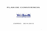 PLAN DE CONVIVENCIA 2014-15iesvelazanetti.centros.educa.jcyl.es/sitio/upload/PLAN_CONVIVENCIA...con todos los problemas que ocasiona el desplazamiento de los alumnos fuera del ...