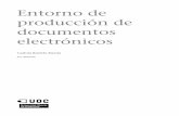 Entorno de producción de documentos electrónicos .CC-BY-NC-ND • PID_00202266 5 Entorno de producción