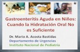Gastroenteritis Aguda en Niños: Cuando la Hidratación Oral …pediatrasyucatan.org.mx/wp-content/uploads/2016/03/Gastroenteritis... · rehidratación oral ha sido entregado de manera