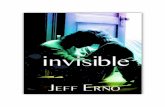 Invisible - Jeff Erno · podría vomitar. Tal vez no debería ... pero no es nerd como yo. Seguro al 100% que no es gay, sin embargo. Una vez de vuelta en mi primer año le ayudé