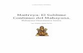 Maitreya: El Sublime Continuo del Mahayana. - budismolibre.org · Del Buda proviene el Dharma, ... Siendo increado y espontáneamente presente, ... El elemento (naturaleza de buda)