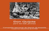 Compañía Nacional de Danza de España - …cndanza.mcu.es/.../pdf/proyecto-educativo-cnd/don-quijote-jovenes.pdf · han refugiado en un campamento gitano; allí, Don Quijote se