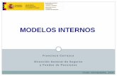 MODELOS INTERNOS - gob.mx · 5 CONCEPTO Requisitos Cuantitativos Provisiones Técnicas 2 Niveles: MCR y SCR Principio de prudencia Fondos Propios: aptitud y calidad
