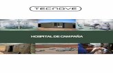 HOSPITAL DE CAMPAÑA - tecnove.com · Ventanas con mosquiteras , puertas según plano y tabiques separadores ... Este módulo es capaz de generar oxígeno, vacío, aire medicinal