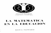 LA MATEMÀTICA EN LA EDUCACIÓN - ciaem …ciaem-redumate.org/ciaem/pdfs/Articulos de Luis Santalo/De... · la edad media, el llamado Quadrivium de disciplinas científicas estaba