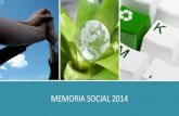 MEMORIA SOCIAL 2014 - Carle & Andrioli · En ese sentido presentamos un trabajo en la Conferencia Interamericana de Contabilidad y expusimos en conferencias del Colegio de Contadores