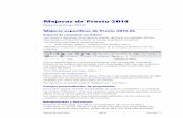 Mejoras de Presto 2014 · Mejoras de Presto 2014 Soft SA Abril 2014 - 2 internacionalmente que el criterio alternativo, que es el utilizado por todos los cuadros de precios españoles.