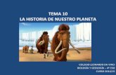 TEMA 10 LA HISTORIA DE NUESTRO PLANETA · Permite interpretar la forma de vida y la anatomía de animales extinguidos. TAFONOMÍA Analiza los fósiles para averiguar los procesos