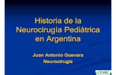 Historia de la Neurocirugía Pediátrica en Argentina · Principios 1930-1950: Buenos Aires • Dr. Manuel Balado • Dr. Ernesto Dowling: Sección Neurocirugía en la sala 11 del