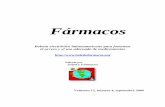 Fármacos · Fármacos es un boletín electrónico de la organización Salud y Fármacos que se publica a partir de 2001 cinco veces al año: el día 30 de cada uno de los siguientes