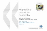 Migración y países en desarrollo - OECD.org · gestión más eficaz de la movilidad 1. ... • Establecer mecanismos de naturalización y ciudanía para los que quieren quedarse