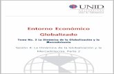 Entorno Económico Globalizado - moodle2.unid.edu.mxmoodle2.unid.edu.mx/dts_cursos_mdl/pos/MD/EG/S04/EG04_Lectura.… · capitalista no da tregua a otro tipo de ... análisis, planeación,