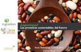 ¡Leguminosas! Las proteínas sustentables del futuro · nutrición. •Fomentar las ... Seminario de Panificación con Harina de Chícharo ... Un súper alimento poderoso 23 CERO