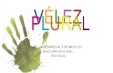 VLÉULREAZL - Ayto. Vélez-Málaga · 2012-10-28 · manos transitando por las formas más sublimes. Proteico, como ... ara Maria Zambrano la pintura era la más alta expresión ...