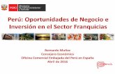 Perú: Oportunidades de Negocio e Inversión en el …³n-Cámara-de-Perú-1.pdf · Abril de 2016 Perú: Oportunidades de Negocio e Inversión en el Sector Franquicias. Índice ...