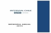 MEMORIA ANUAL 2015 - Isa Intervial Chile · 2016-03-10 · nombre de Ferrovial Chile Limitada y tiene por objeto la realización de actividades rentistas consistente en ... Carlos
