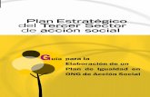 Guía para la elaboración ONG de Acción Social€¦ · 3 Guía para la elaboración de un Plan de Igualdad en ONG de Acción Socia l ÍNDICE P resentación I ntroducción C ómo