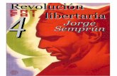 Revolución libertaria - jjmlsm.files.wordpress.com · del comunismo libertario» en aras de la unidad antifascista. Hay que señalar que las colectivizaciones se vieron favorecidas