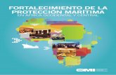 FORTALECIMIENTO DE LA PROTECCIÓN MARÍTIMA · En el 92º periodo de sesiones del Comité de seguridad marítima de la OMI, celebrado en junio de 2013, dicho Comité manifestó su