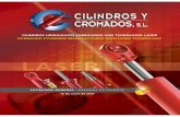 CILINDROS HIDRÁULICOS FABRICADOS CON … · Presentación CICRO S.L. UNA ESTRATEGIA EMPRESARIAL Presentation En el año 1989 Cilindros y Cromados S.L. inició su actividad de fabricación