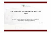 Los Grandes Problemas de Tlaxcala, 2010 - El Colegio de ...coltlax.edu.mx/sintegral/comun/pdf/problemas_tlaxcala.pdf · Los Grandes Problemas de Tlaxcala, ... Grandes problemas en