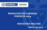 RENDICIÓN DE CUENTAS VIGENCIA 2014 … · ICONTEC: Instituto Colombiano de Normas Técnicas y Certificación. ONAC: Organismo Nacional de Acreditación . ... 2013 5.786 11 2 756
