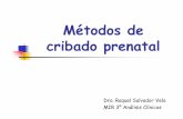 Métodos de cribado prenatal - aebm.org CRIBADO PRENATAL.pdf · gestacional expresada en días. ... Diabetes insulindependiente. ... PROTOCOLO DE CRIBADO DEL PRIMER TRIMESTRE (IV)