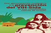 hivhealthclearinghouse.unesco.org · El VIH y el Sida se están extendiendo entre la población de los pueblos ... En el Perú, las culturas andina y amazónica son descritas, analizadas