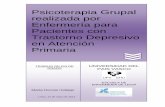 Psicoterapia Grupal realizada por Enfermería para ... · La depresión o trastorno depresivo, podemos definirlo como un síndrome que agrupa síntomas somáticos psíquicos, alrededor
