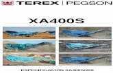 XA400S - equitechcons.comS) XA400S Specs 2008.pdf · • Los cambios de aceite y filtro sólo son necesarios cada 2.000 ... Puede sustituirse por mallas de distintas aberturas ...