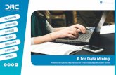 Curso - dmc.pedmc.pe/uploads/brochures-2018/r-for-data-mining.pdf · Presentación Dirigido a todos aquellos profesionales interesados en ampliar sus conocimientos en ... Digitex.