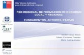 RED REGIONAL DE FORMACION DE GOBIERNO …sociedadpoliticaspublicas.cl/archivos/BLOQUET/Capital_Humano... · y de este modo, a la reducción de las pronunciadas desigualdades sociales
